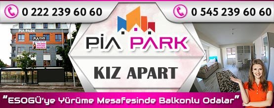 Pia Park Kız Apart Eskişehir